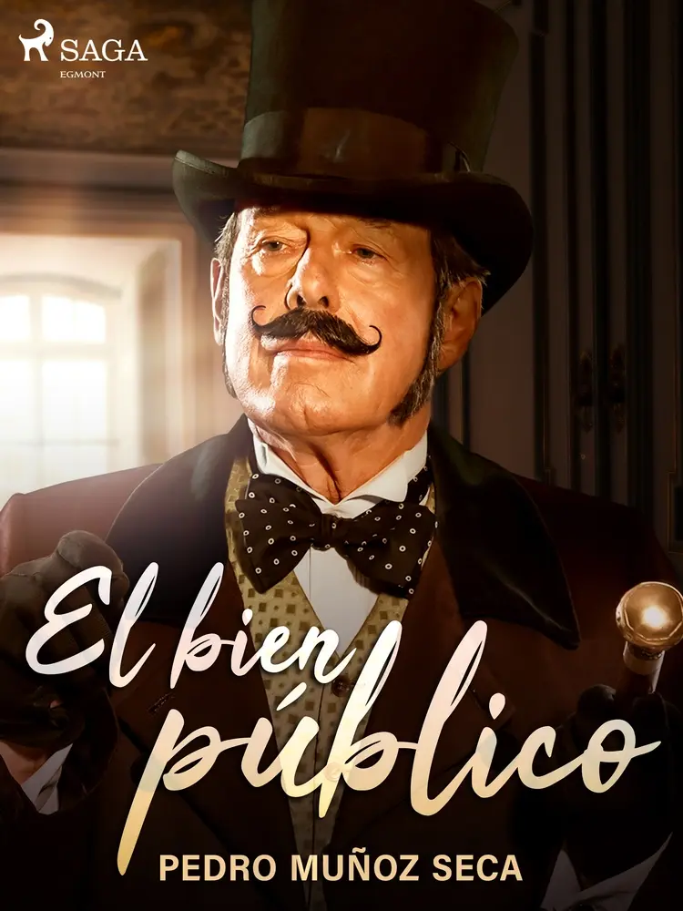 El bien público af Pedro Muñoz Seca