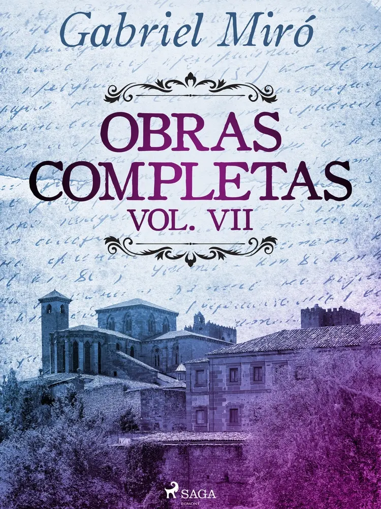Obras Completas vol. VII af Gabriel Miró