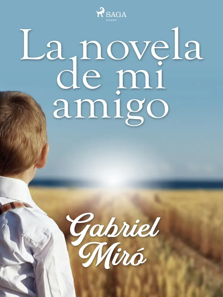 La novela de mi amigo af Gabriel Miró