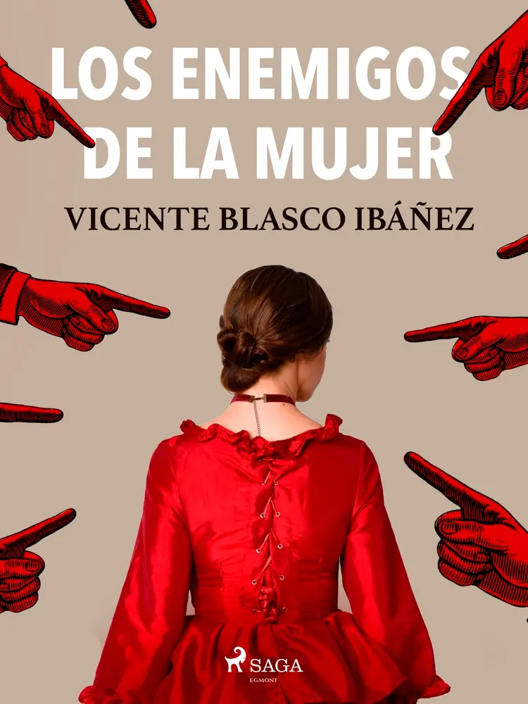 Los enemigos de la mujer af Vicente Blasco Ibañez