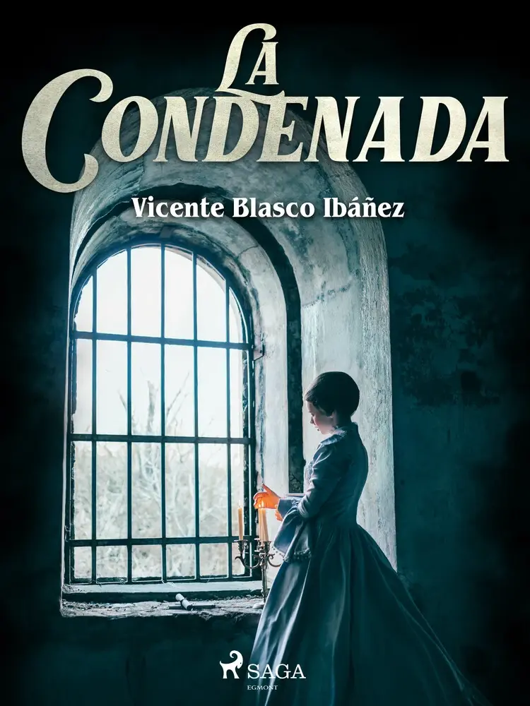 La condenada af Vicente Blasco Ibañez