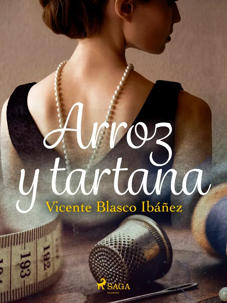 Arroz y tartana af Vicente Blasco Ibañez
