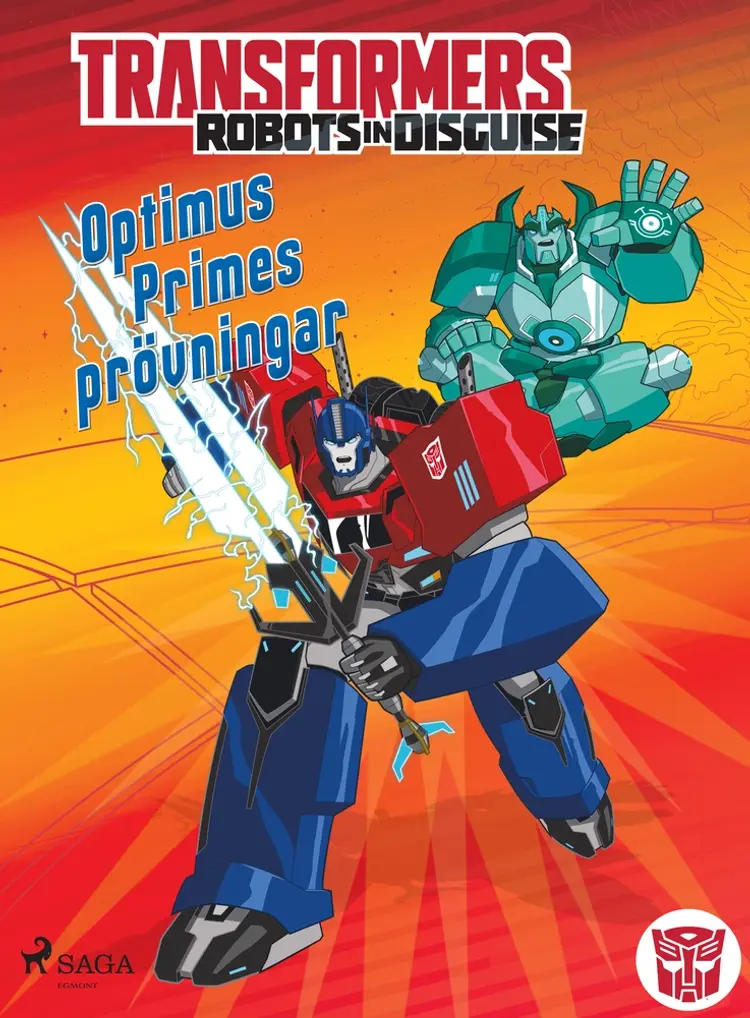 Transformers - Robots in Disguise - Optimus Primes prövningar af John Sazaklis