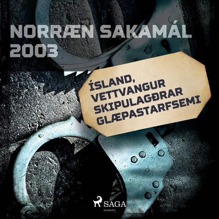 Ísland, vettvangur skipulagðrar glæpastarfsemi af Ýmsir