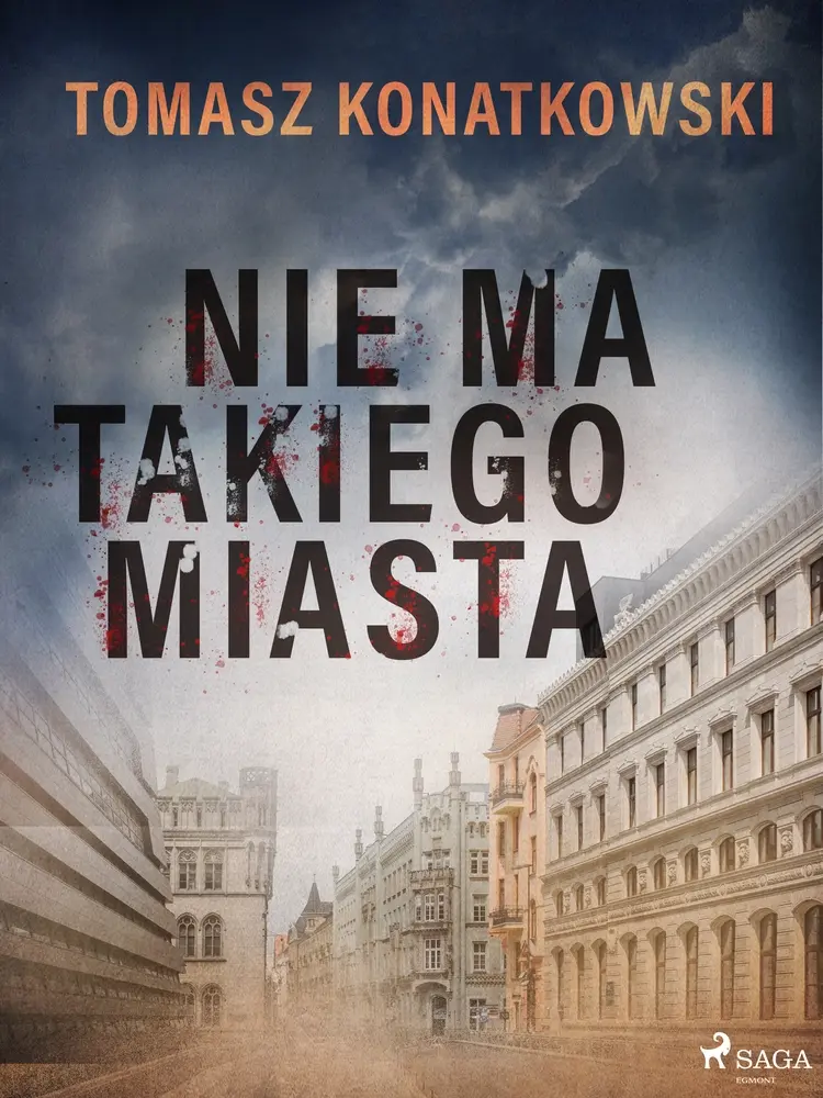 Nie ma takiego miasta af Tomasz Konatkowski
