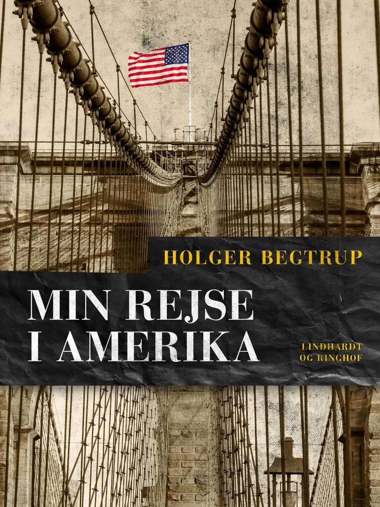 Min rejse i Amerika af Holger Begtrup