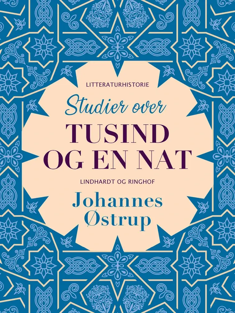 Studier over Tusind og en Nat af Johannes Østrup