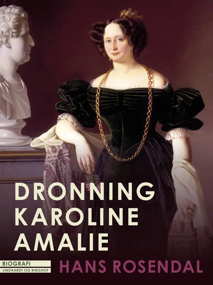 Dronning Karoline Amalie af Hans Rosendal