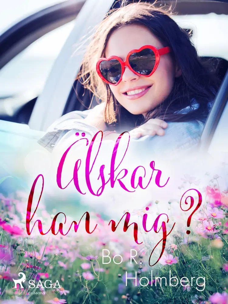 Älskar han mig? af Bo R. Holmberg