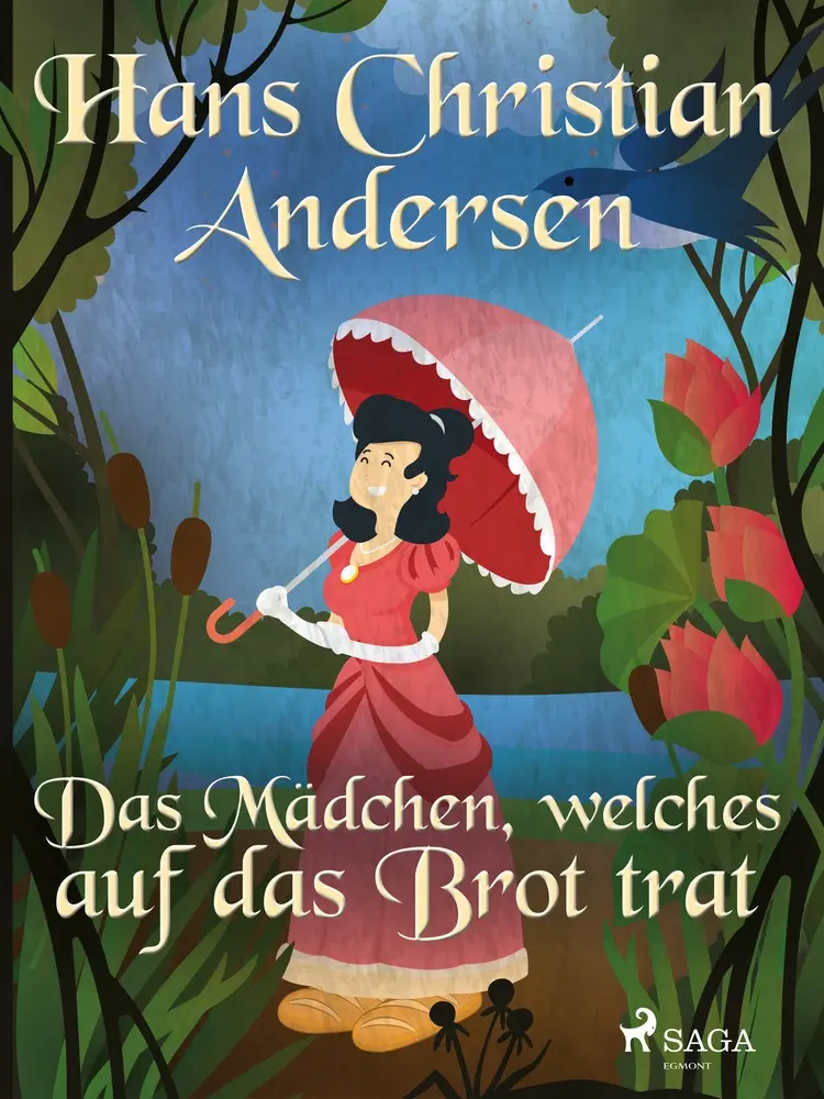 Das Mädchen, welches auf das Brot trat af Hans Christian Andersen