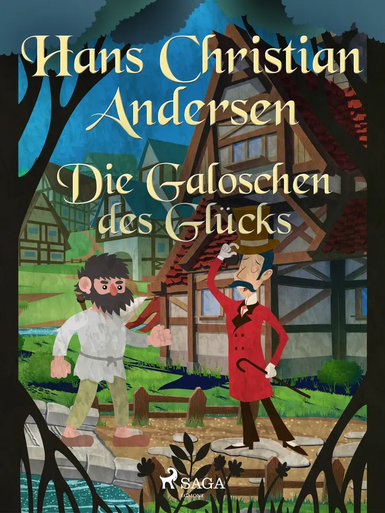 Die Galoschen des Glücks af Hans Christian Andersen