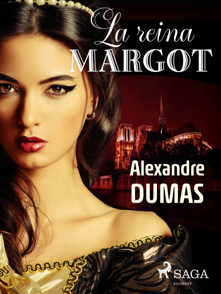 La reina margot af Alexandre Dumas
