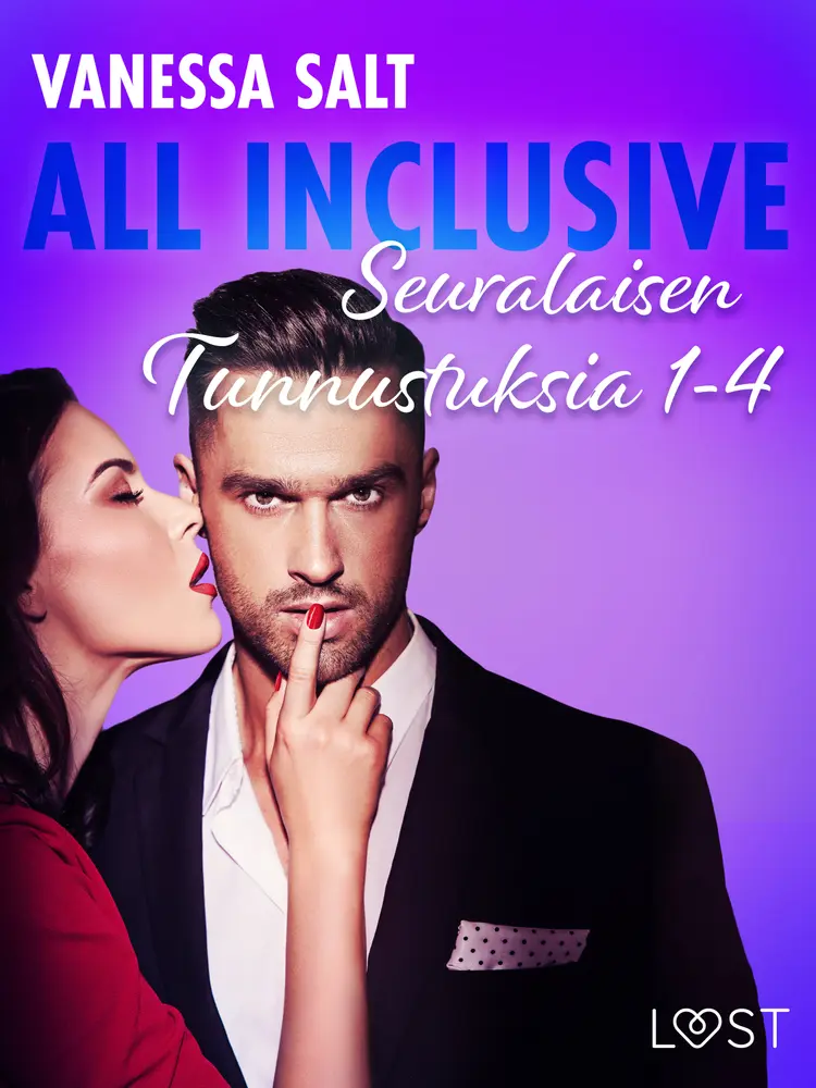 All Inclusive - Seuralaisen Tunnustuksia 1-4 af Vanessa Salt
