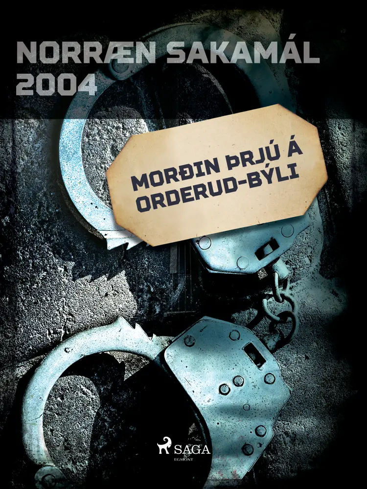 Morðin þrjú á Orderud-býli af Ýmsir Höfundar