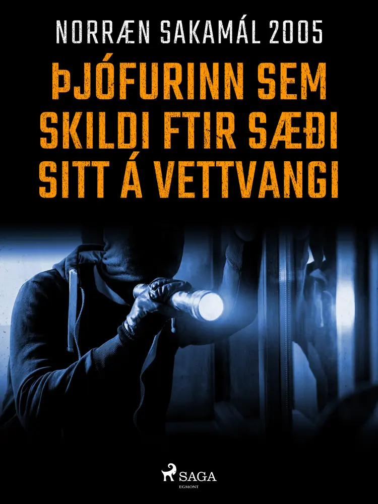 Þjófurinn sem skildi eftir sæði sitt á vettvangi af – Ýmsir