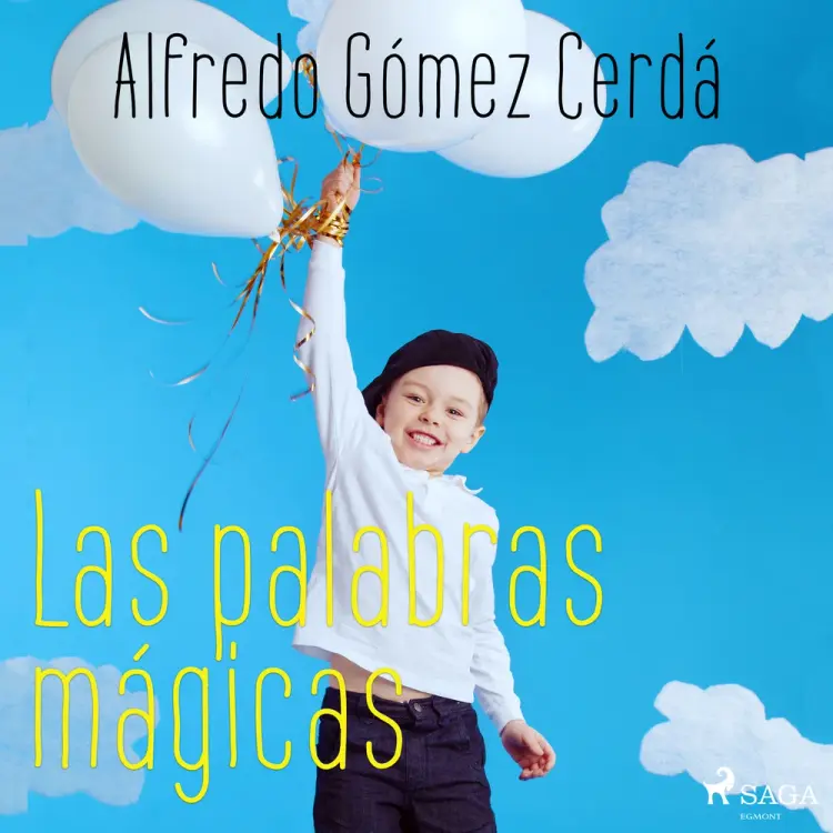 Las palabras mágicas af Alfredo Gómez Cerdá