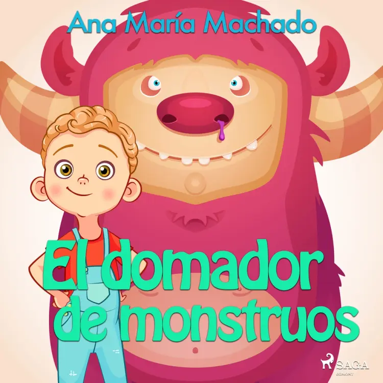 El domador de monstruos af Ana María Machado