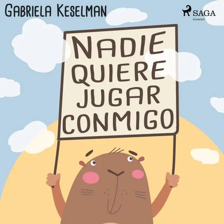 Nadie quiere jugar conmigo af Gabriela Keselman