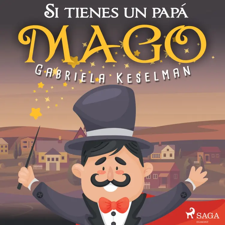 Si tienes un papá mago af Gabriela Keselman