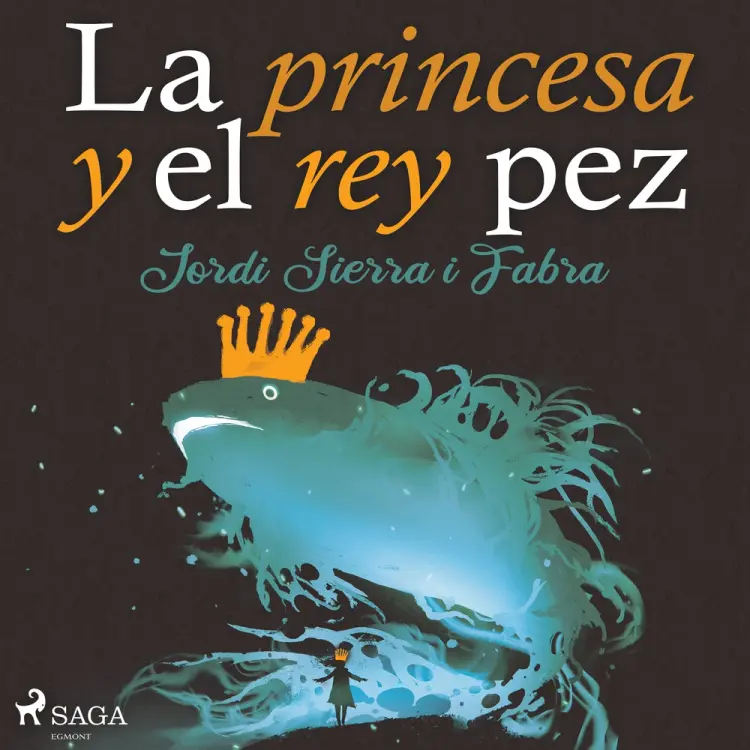 La princesa y el rey pez af Jordi Sierra y Fabra