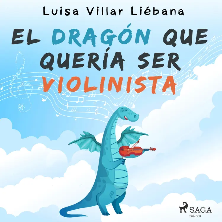 El dragón que quería ser violinista af Luisa Villar Liébana