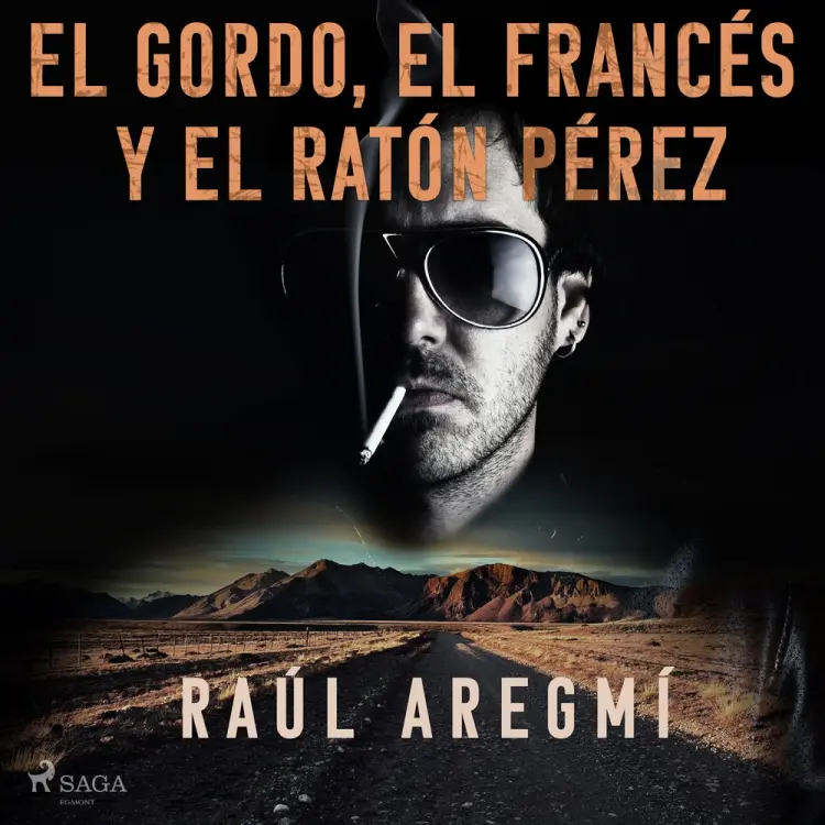 El gordo, el francés y el Ratón Pérez af Raúl Aregmí