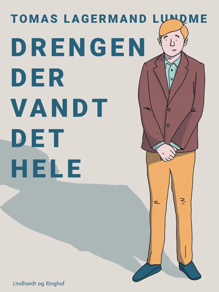 Drengen der vandt det hele af Tomas Lagermand Lundme