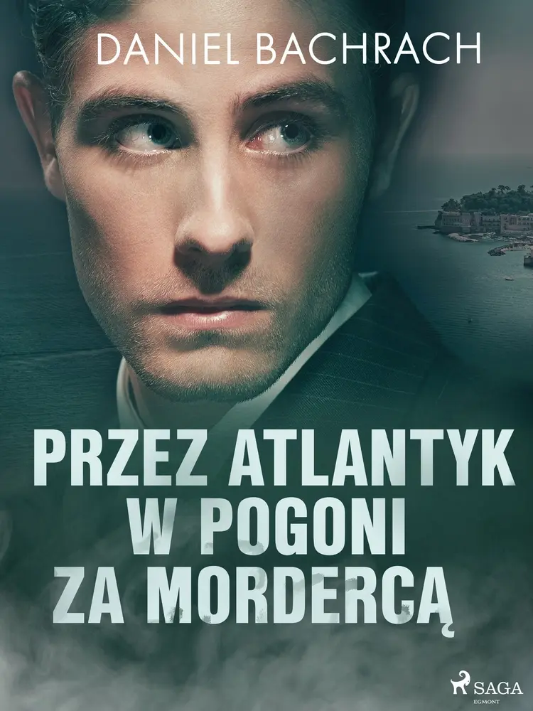Przez Atlantyk w pogoni za mordercą af Daniel Bachrach