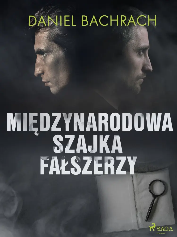 Międzynarodowa szajka fałszerzy af Daniel Bachrach