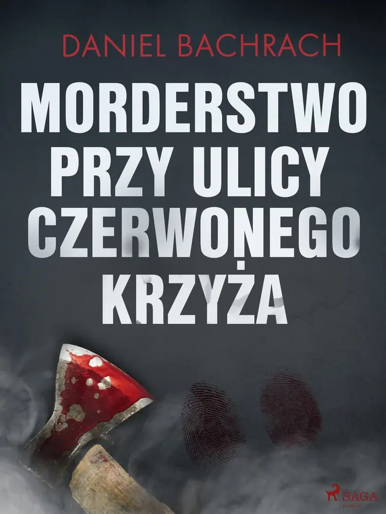 Morderstwo przy ulicy Czerwonego Krzyża af Daniel Bachrach