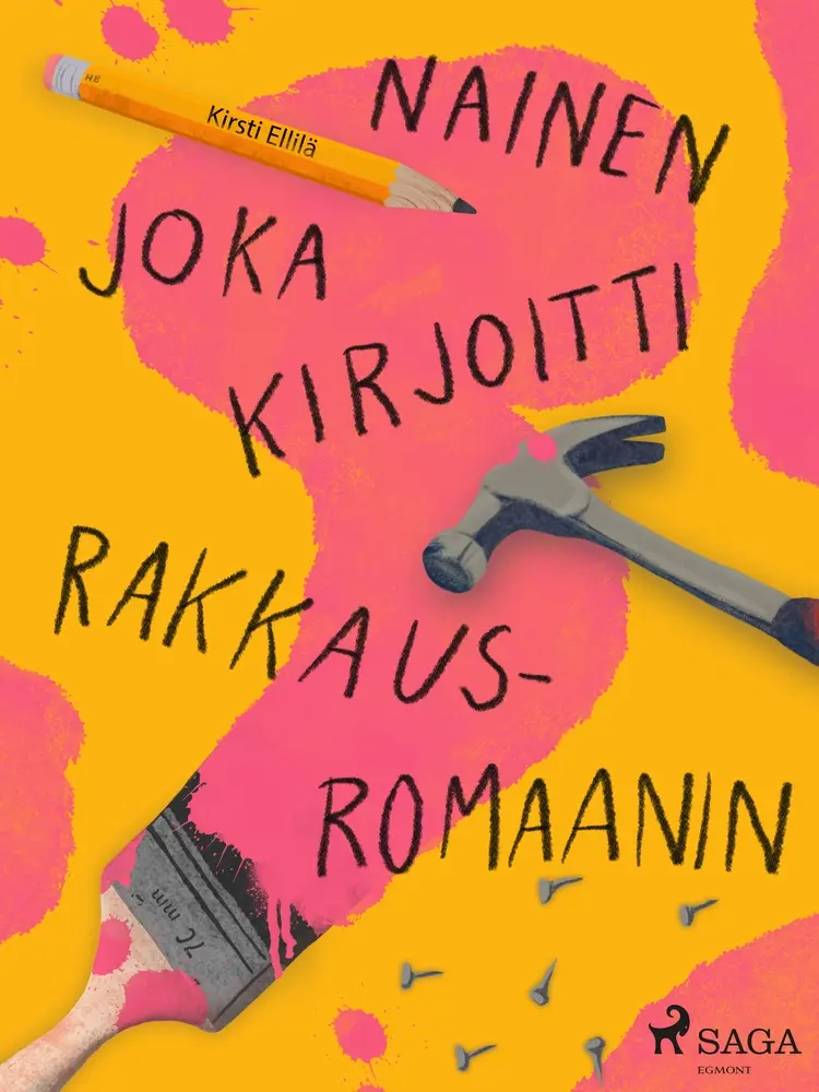 Nainen joka kirjoitti rakkausromaanin af Kirsti Ellilä