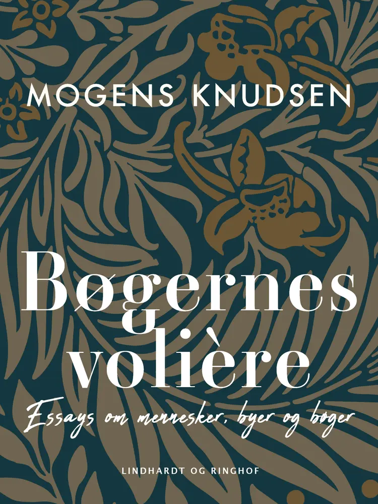 Bøgernes volière. Essays om mennesker, byer og bøger af Mogens Knudsen