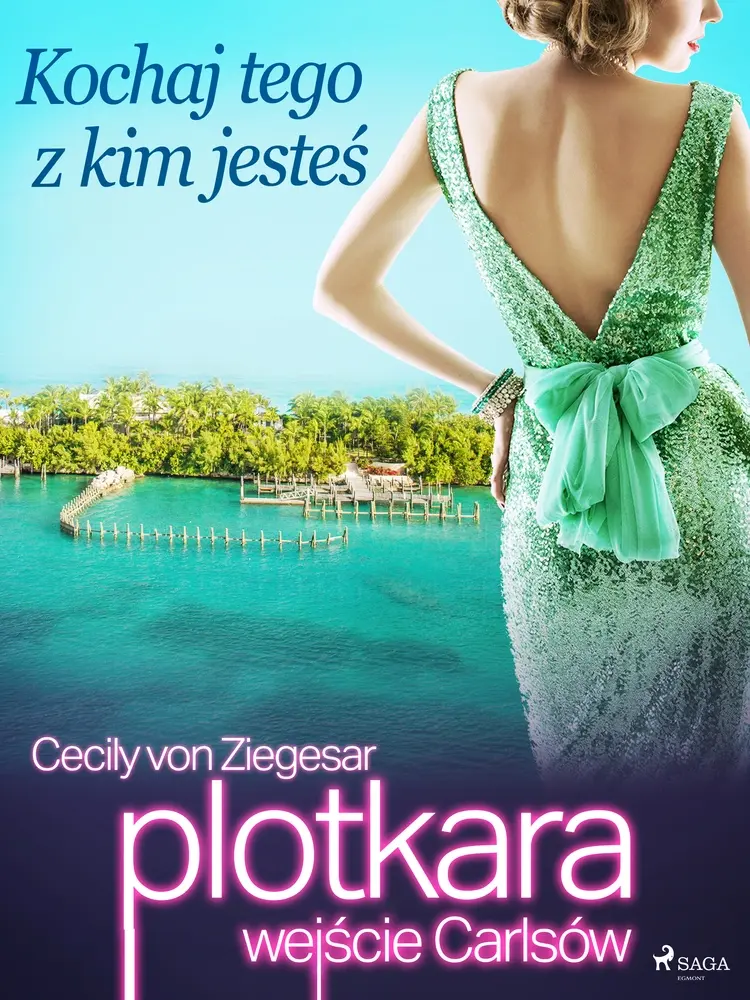 Kochaj tego z kim jesteś af Cecily von Ziegesar