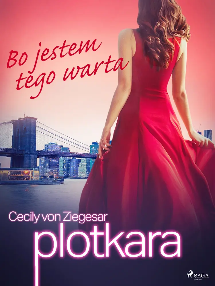 Bo jestem tego warta af Cecily von Ziegesar