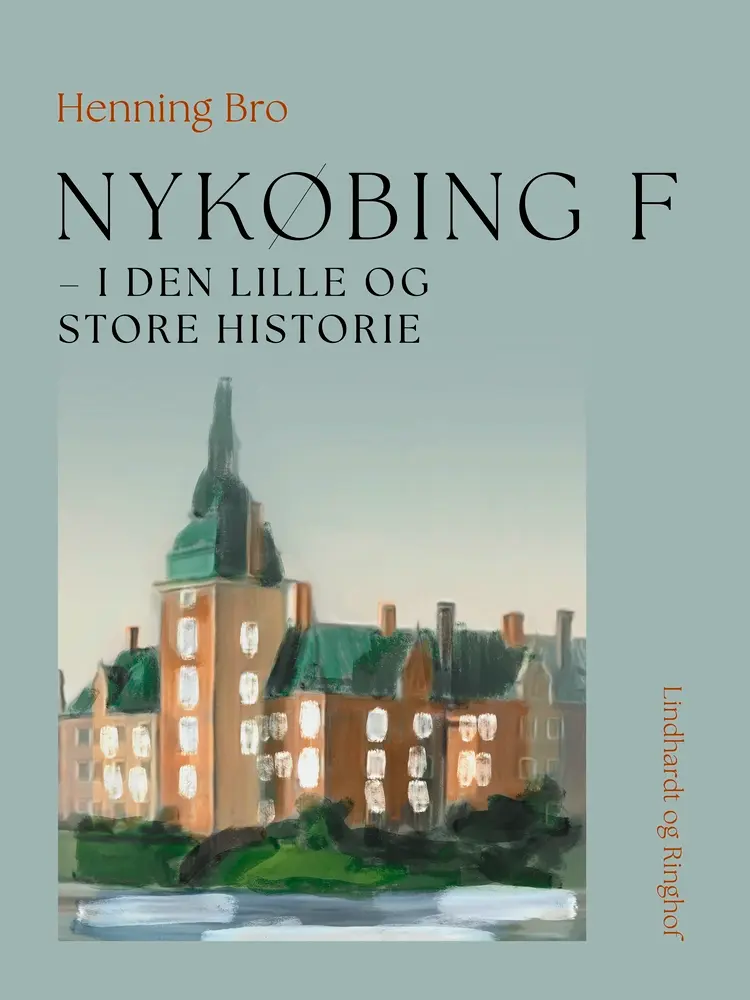 Nykøbing F - i den lille og store historie af Henning Bro