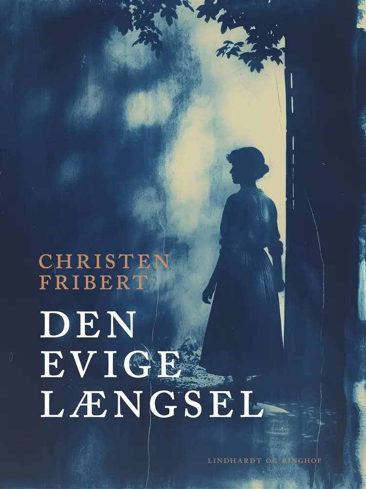 Den evige længsel af Christen Fribert
