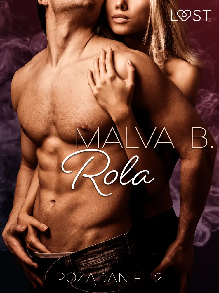 Pożądanie 12: Rola - opowiadanie erotyczne af Malva B