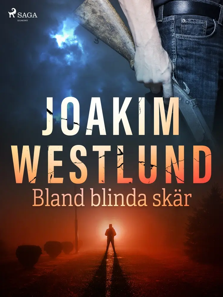 Bland blinda skär af Joakim Westlund