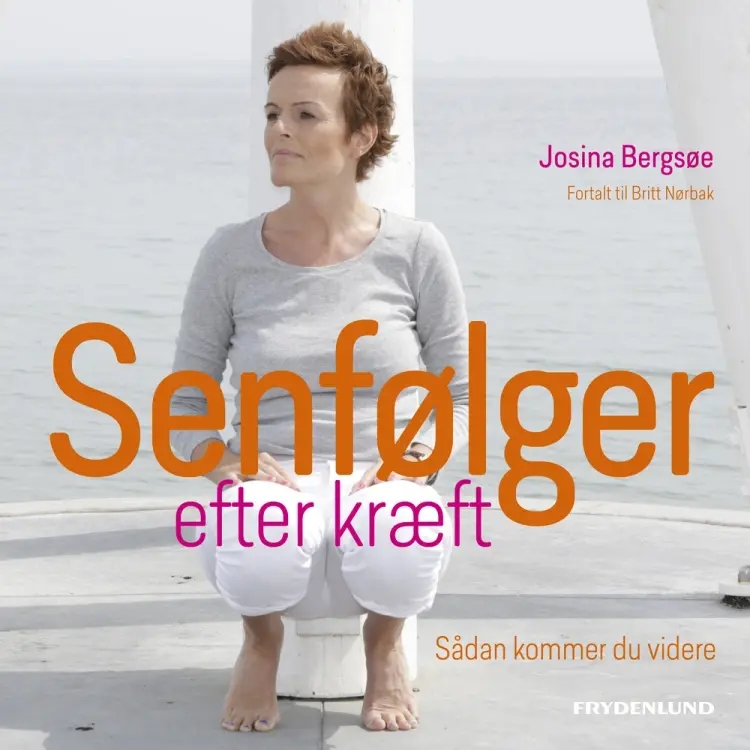 Senfølger efter kræft af Josina Bergsøe