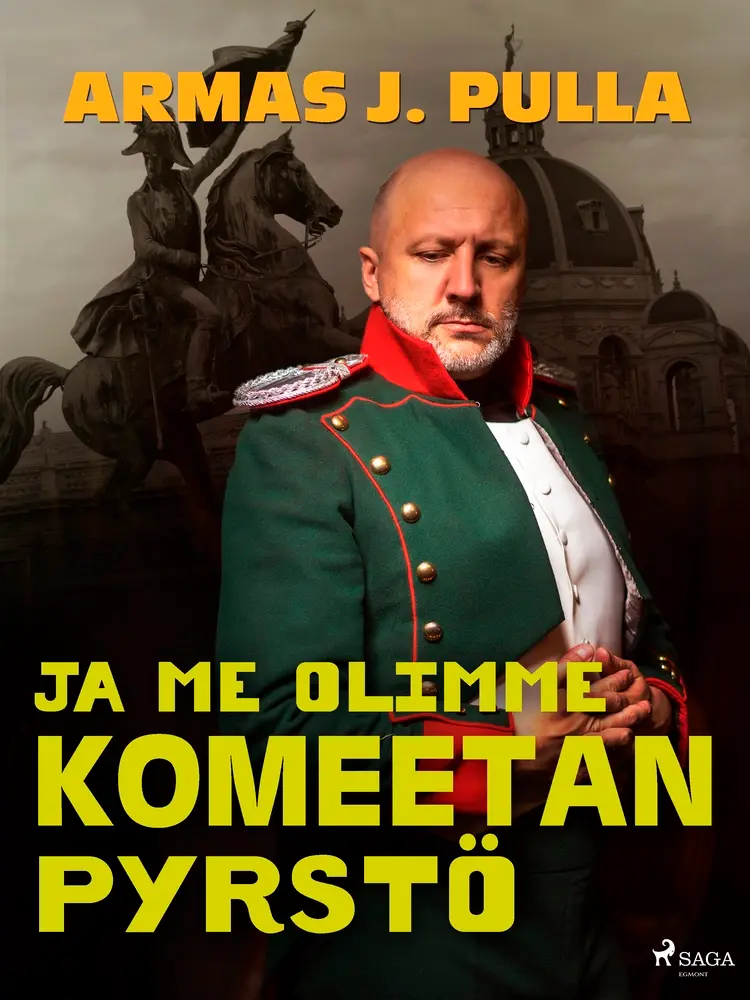 Ja me olimme komeetan pyrstö af Armas J. Pulla