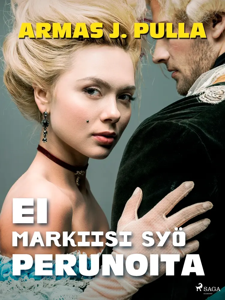 Ei markiisi syö perunoita af Armas J. Pulla