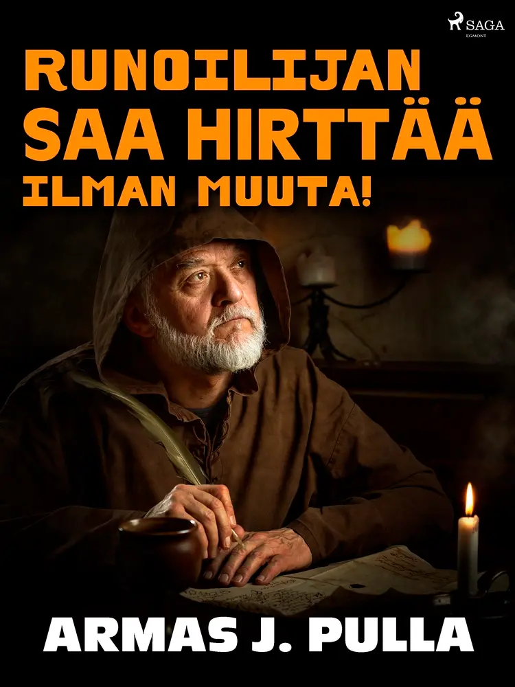 Runoilijan saa hirttää ilman muuta! af Armas J. Pulla