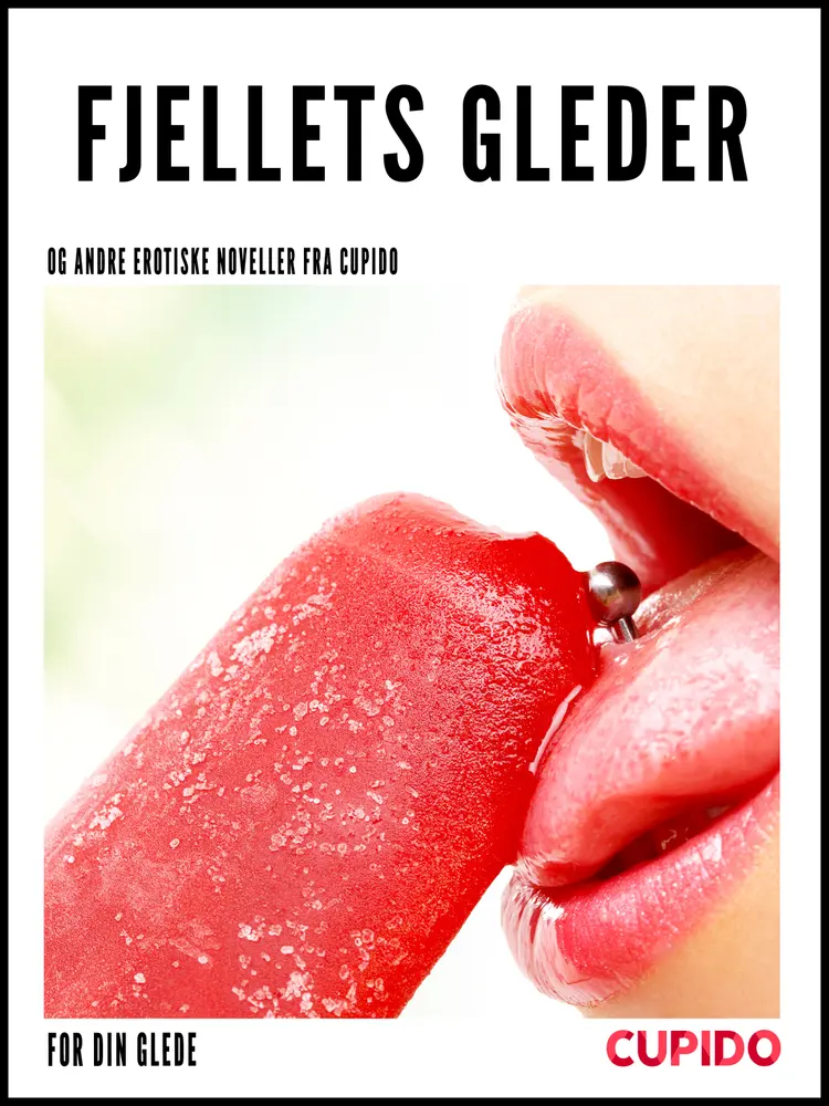 Fjellets gleder af - Cupido
