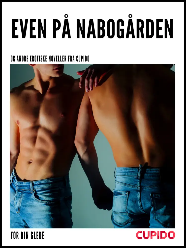 Even på nabogården af - Cupido