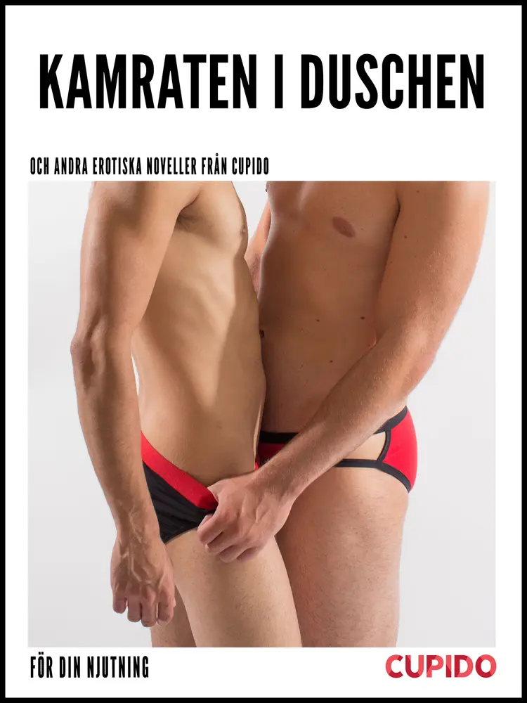 Kamraten i duschen af – Cupido