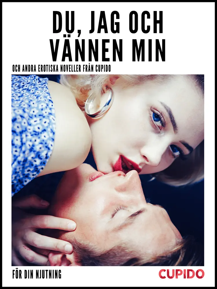 Du, jag och vännen min af – Cupido