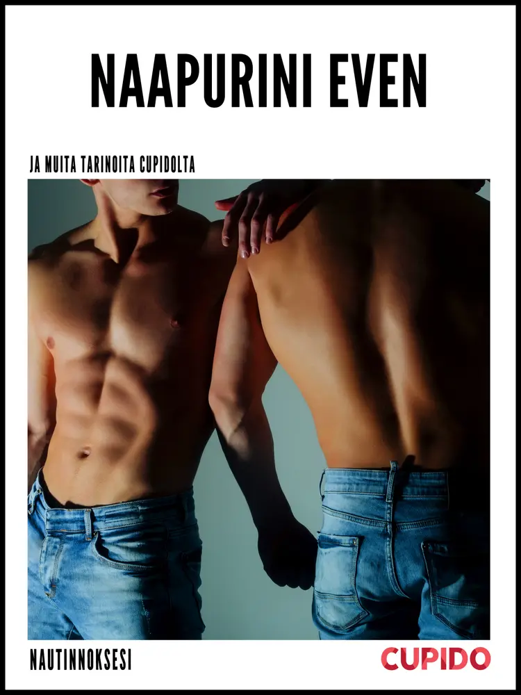 Naapurini Even af – Cupido