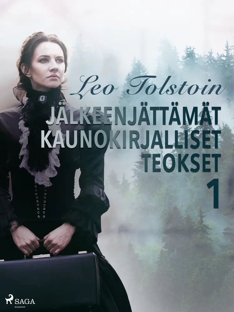 Leo Tolstoin jälkeenjättämät kaunokirjalliset teokset 1 af Leo Tolstoi