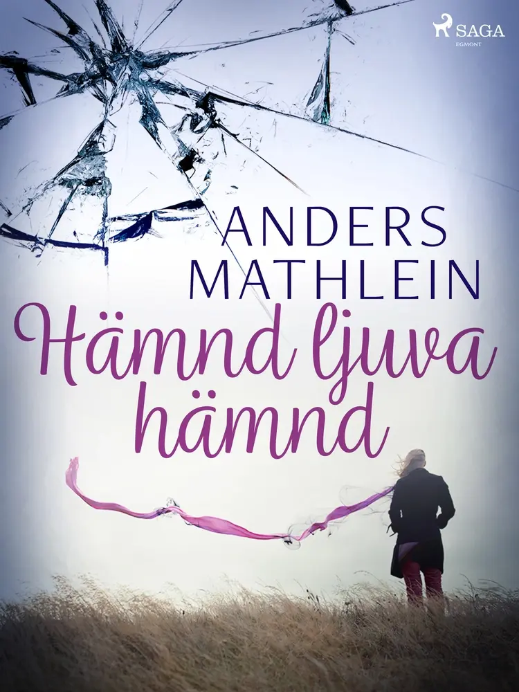Hämnd ljuva hämnd af Anders Mathlein