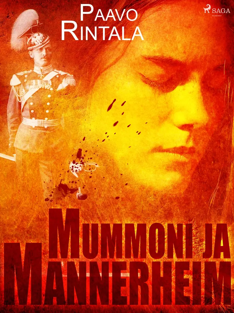 Mummoni ja Mannerheim af Paavo Rintala